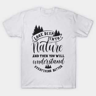 'Look Deep Into Nature' Animal Conservation Shirt T-Shirt